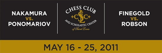 Nakamura vs. Ponomariov, Finegold vs. Robson Nakamura vs. Ponomariov, Finegold vs. Robson